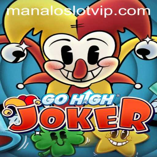 Discover the Exciting World of GoHighJoker: A Manaloslot Adventure